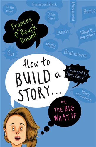 How to Build a Story… Or, the Big What If